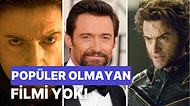 Wolverine Karakteriyle Gönüllerimize Taht Kuran Hugh Jackman'ın Birbirinden Başarılı Filmleri