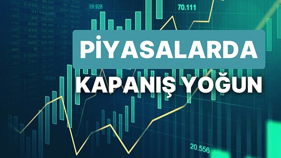 Piyasalarda Haftanın Son İşlem Gününde Ekonomik Veriler Yoğun Olacak!