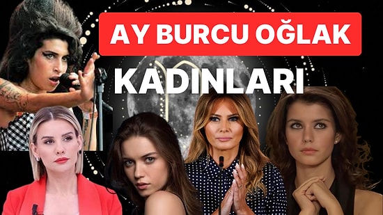 Doğum Haritasında Ay Oğlak Burcunda Ne Demek? Ay Burcu Oğlak Kadınları ve Tüm Bilinmeyenleri!