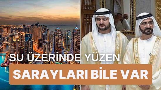 Yüzen Sarayları Bile Var! Dubai'nin En Zengin Ailesinin Lüks Hayatı, Size "Biz Yaşamıyoruz" Dedirtecek