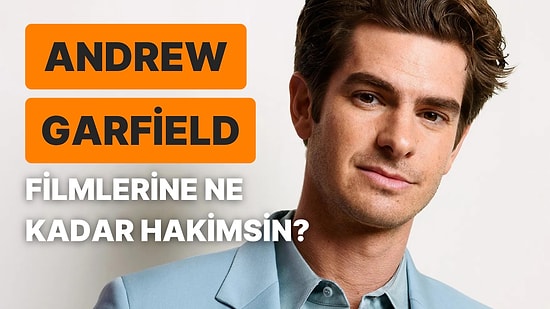 Andrew Garfield'ın Yer Aldığı Yapımlara Ne Kadar Hakimsin?