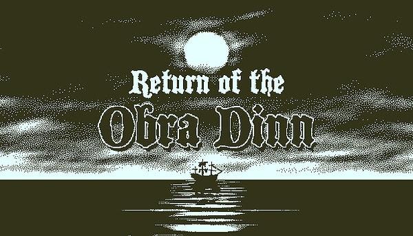 6. Return of the Obra Dinn
