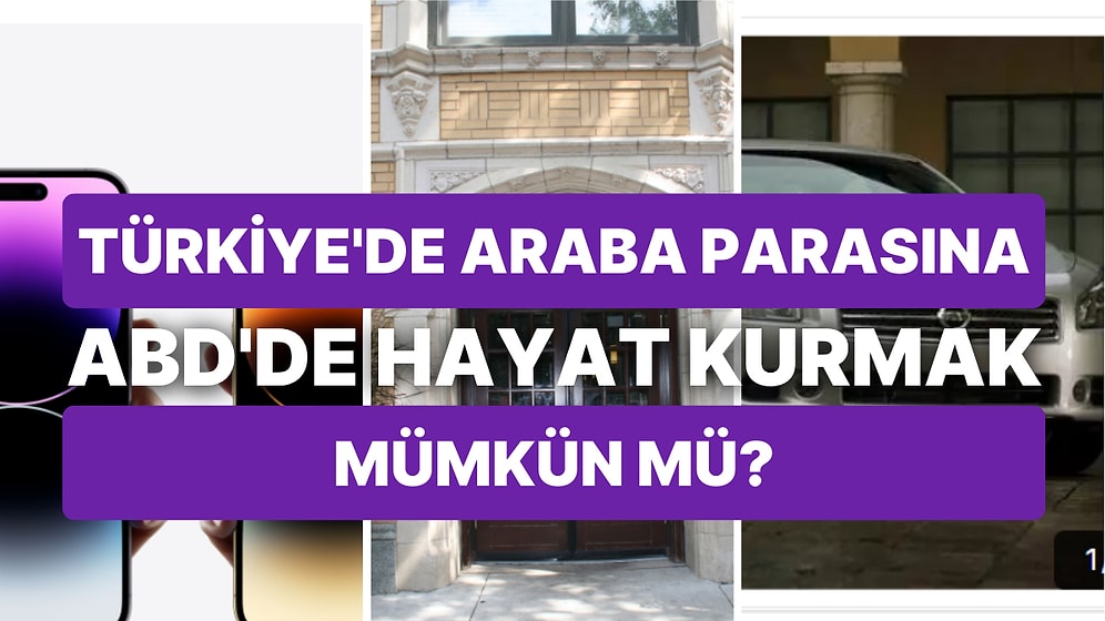 Hayat Pahalılığı, Otomobil, Dolar Arasında Kaldık! 2006 Model Arabanızı Satıp ABD'ye Yerleşebilir misiniz?