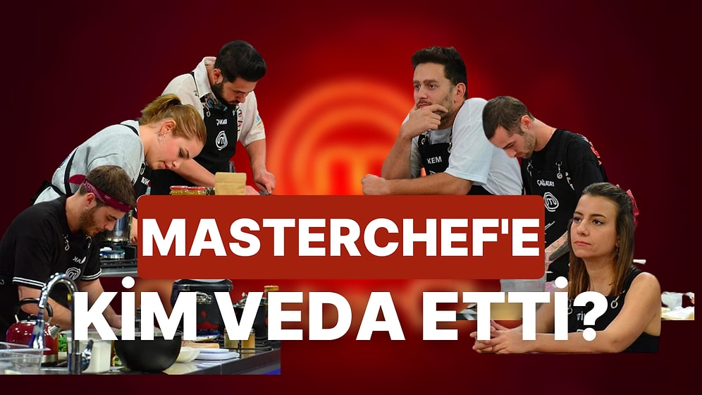 Hiç Kimse Bu Ayrılığı Beklemiyordu! MasterChef'e Bu Hafta Kim Veda Etti?