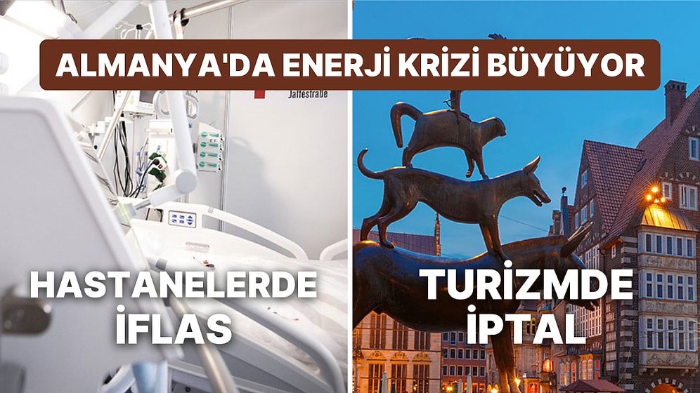 Almanya'yı Gaz Fiyatları Sıkıştırırken, Turizm ve Sağlık Elektriksiz Kalabilir: Hastanelerde İflas Riski!