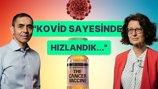 BioNTech’in Kurucu Ortakları Özlem Türeci ve Uğur Şahin Kovid'ten Sonra Kanser Aşısı İçin Tarih Verdi!