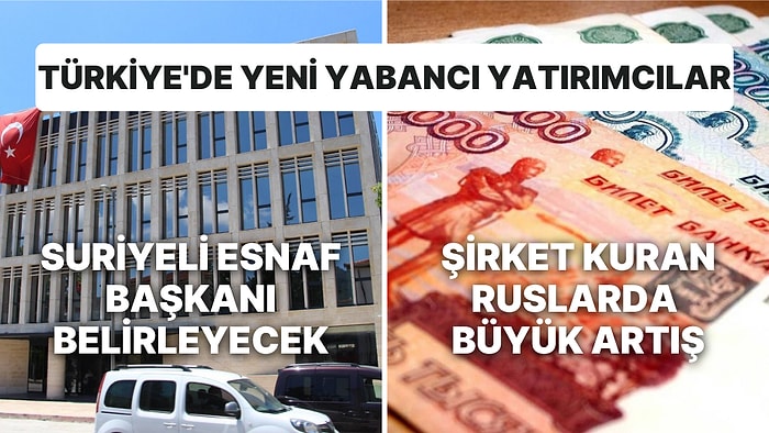 Hani Yabancı Yatırımcı Gelmiyordu? Ruslar Şirket Kurdu, Suriyeliler Sanayi Odası Başkanı Seçiyor!