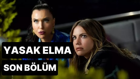 Yasak Elma 151. Bölüm Tek Parça İzleme Ekranı: Yasak Elma Son Bölüm Tek Parça Full İzle