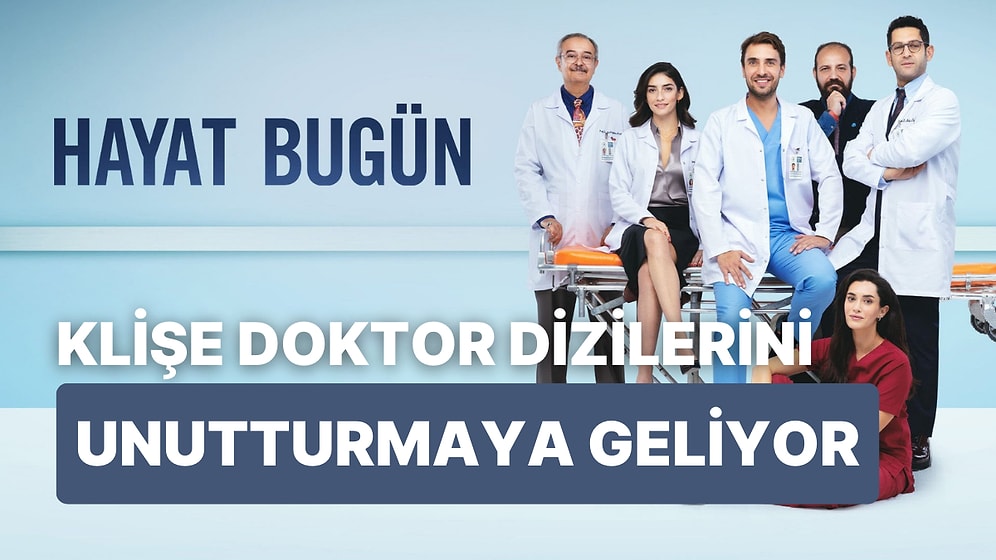 Show Tv'nin İddialı Dizisi Hayat Bugün'e Dair Merak Edilenler: Hayat Bugün Konusu Nedir, Oyuncuları Kimler?