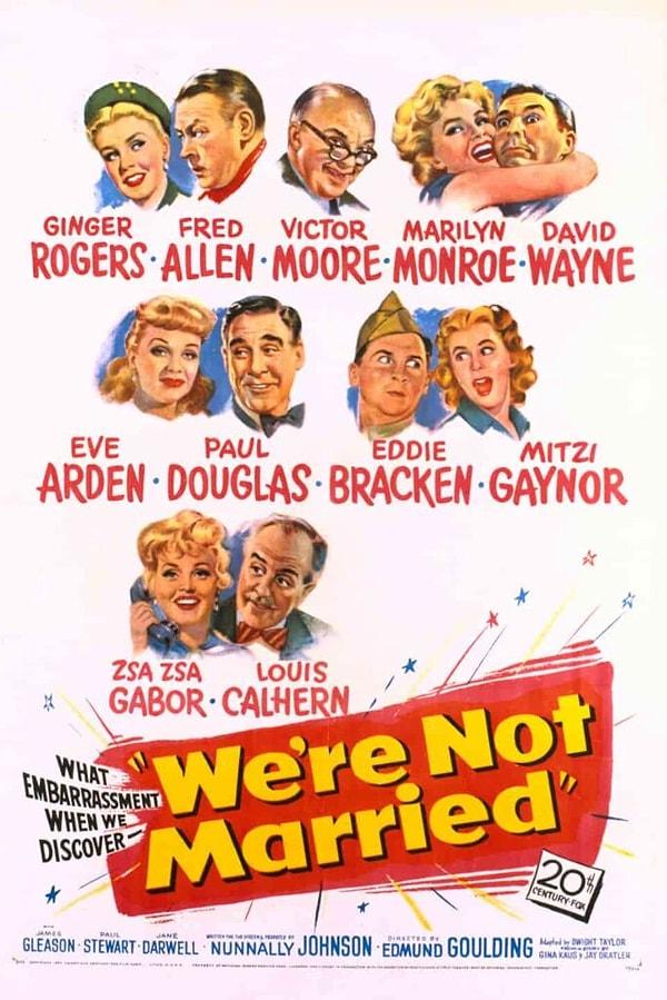 15. We’re Not Married! / Evli Değiliz (1952) - IMDb: 6.3