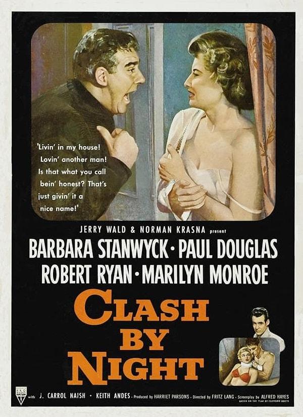 6. Clash by Night / İki Sevgi Arasında (1952) - IMDb: 7.1
