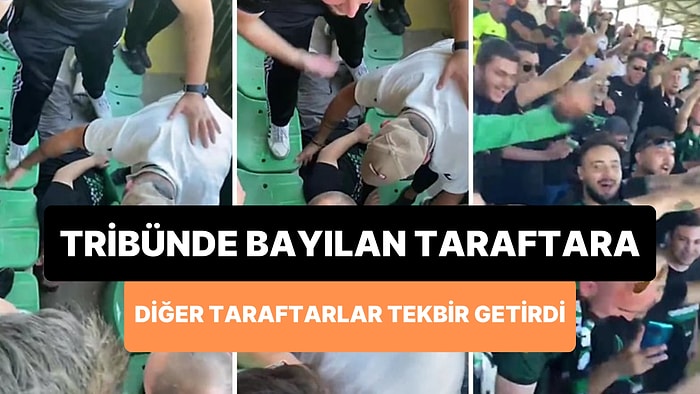 Tribünde Bayılan Adam İçin Tekbir Getirdiler: 'Ölmedi Kalbimizde Yaşıyor' Diye de Slogan Attılar