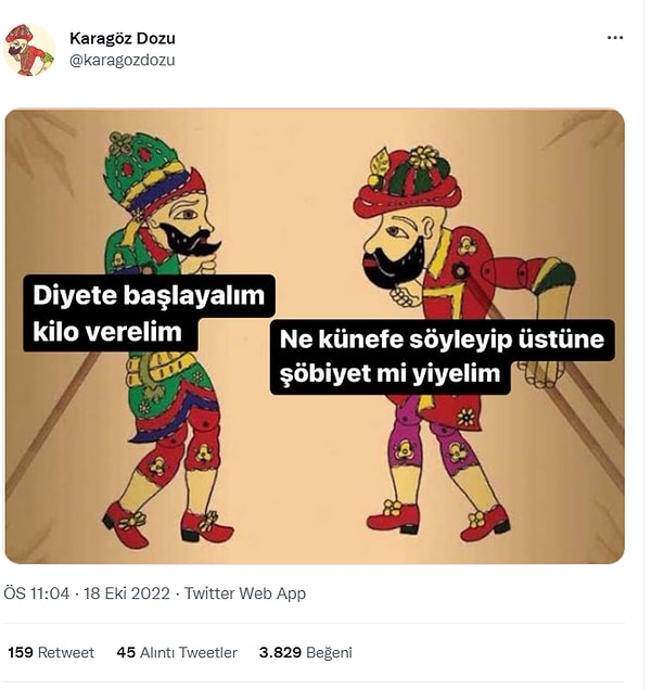 Her seferinde Hacivat olan ben bu sefer Karagöz oluyorum arkadaşlar. O diyeti bozduran, yoldan çıkartan kişi hep benim. Özür diler miyim, sanmam. 😂