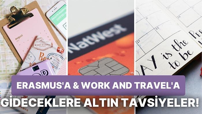 Erasmus'a ve Work And Travel'a Gideceklere Altın Değerinde Tavsiyeler!