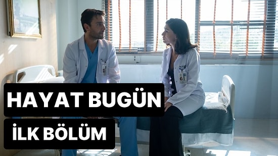 Hayat Bugün 1. Bölüm Tek Parça İzleme Ekranı: Hayat Bugün İlk Bölüm Tek Parça Full İzle