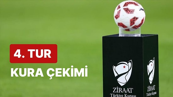 Ziraat Türkiye Kupası 4. Tur Heyecanı Başlıyor: 4. Tur Kura Çekimi Ne Zaman, Saat Kaçta, Hangi Kanalda?