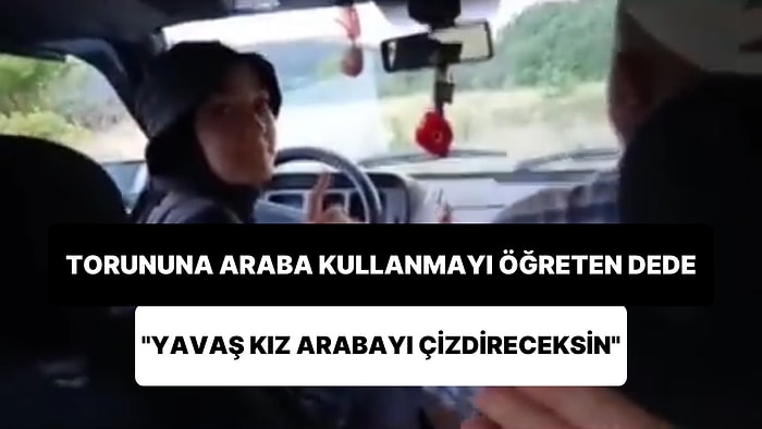 Torununa Araba Kullanmasını Öğreten Dede: 'Yavaş Kız Yoldan Çıkma Arabayı Çizdireceksin'