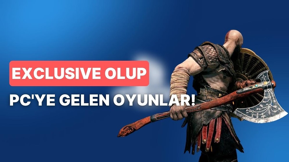 Playstation Özel Oyunu Olarak Çıksa da Sonradan PC’ye de Gelmiş 11 Single Player Oyun