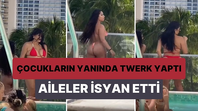 Çocukların Yanında Bikinisi ile Twerk Yapan Kadının Tepki Çeken Görüntüleri