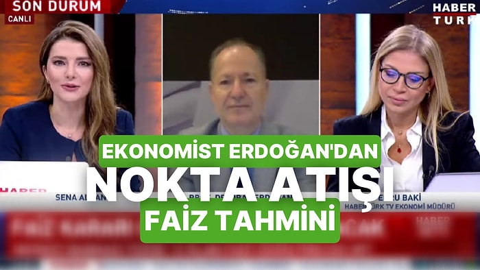 Canlı Yayında İndirimi Bildi: Ekonomist Erdoğan'ın Faiz Tahmininde Nokta Atışı!