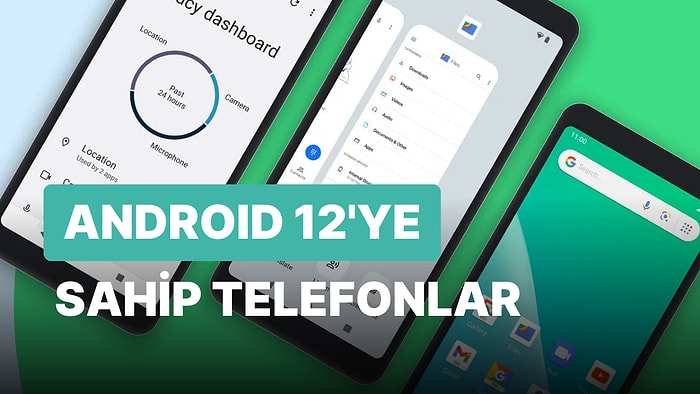 Android 12 Güncellemesi Alan Samsung Telefonların Listesi