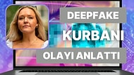 Deepfake İle Fotoğrafı Cinsel İçerikli Bir Videoya Eklenen Kadın Yaşadığı Korku Dolu Anları Anlattı