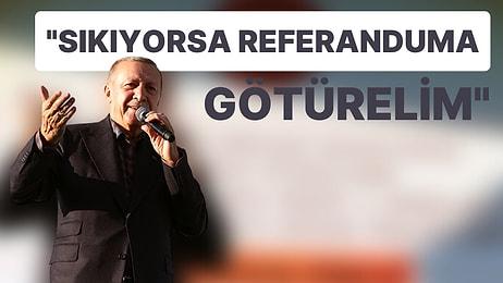 Erdoğan'dan Kılıçdaroğlu'na: "Hadi Sıkıyorsa Başörtüsünü Referanduma Götürelim"