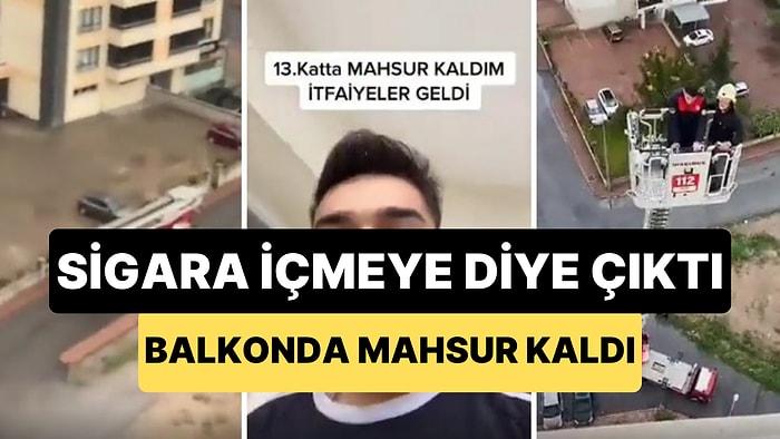 Sigara İçmeye Diye Çıktığı Balkonda Mahsur Kalan Genç 13. Katta Kilitli Kalınca İtfaiye Çağırdı