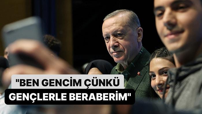 Cumhurbaşkanı Erdoğan: "Ben Gencim Niye, Çünkü Gençlerle Beraberim"