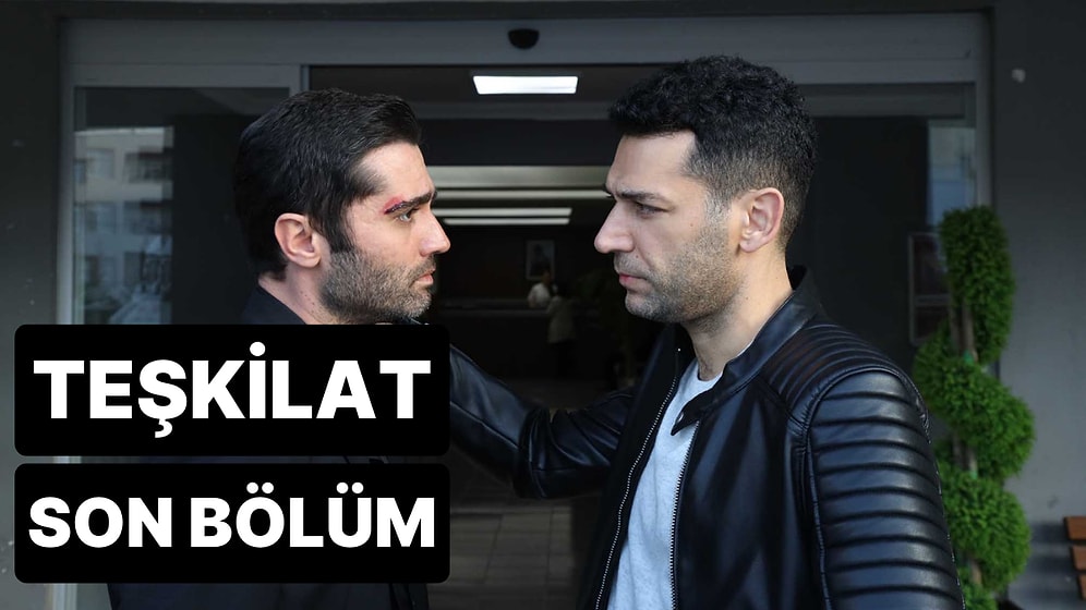 Teşkilat 52. Bölüm Tek Parça İzleme Ekranı: Teşkilat Son Bölüm Tek Parça Full İzle