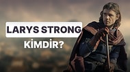 'House of the Dragon' Dizisinde Kraliçe'nin Ayak İşlerine Bakan Larys Strong Hakkında Bilmeniz Gereken Her Şey