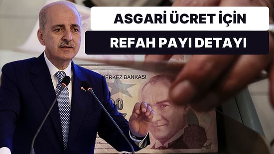 'Refah Payı' Detayı: AK Parti'den Yeni Asgari Ücret Açıklaması