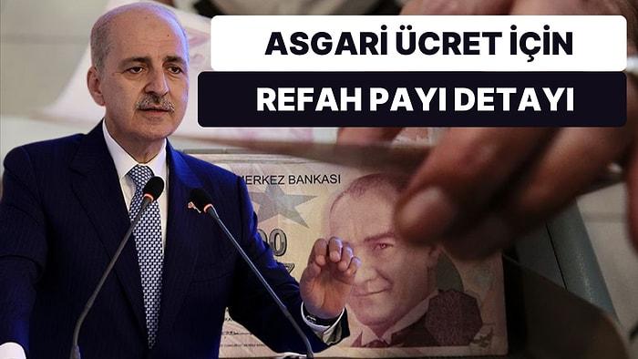 'Refah Payı' Detayı: AK Parti'den Yeni Asgari Ücret Açıklaması