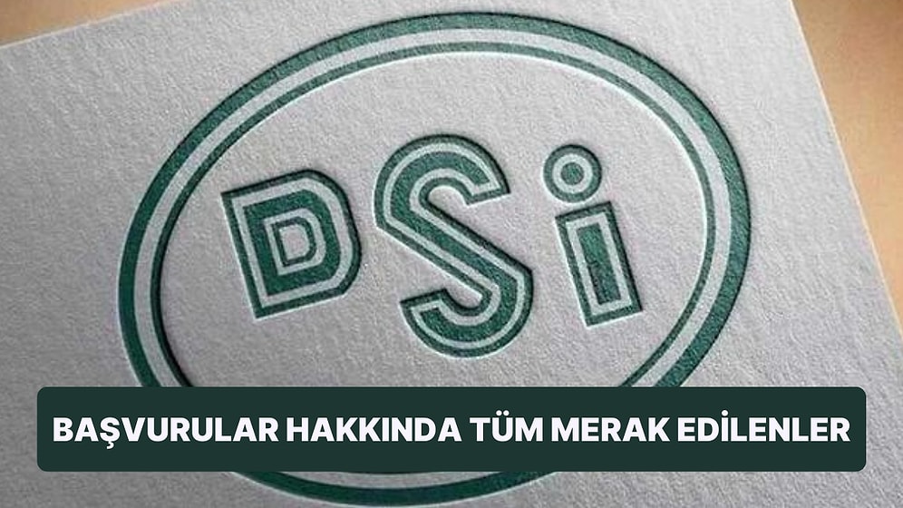 Başvurular Başladı: İŞKUR Üzerinden 157 İşçi Alınacak! DSİ Sürekli İşçi Alımına Kimler Başvurabilir?
