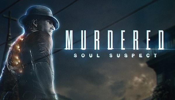 3. Murdered: Soul Suspect