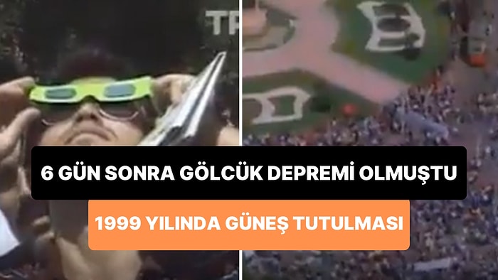 1999 Gölcük Depreminden 6 Gün Önceydi: 1999 Yılındaki Güneş Tutulmasına Ait TRT Haberi Yeniden Gündem Oldu