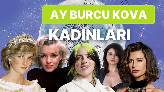 Doğum Haritasında Ay Kova Burcunda Ne Demek? Ay Burcu Kova Kadınları ve Tüm Bilinmeyenleri!