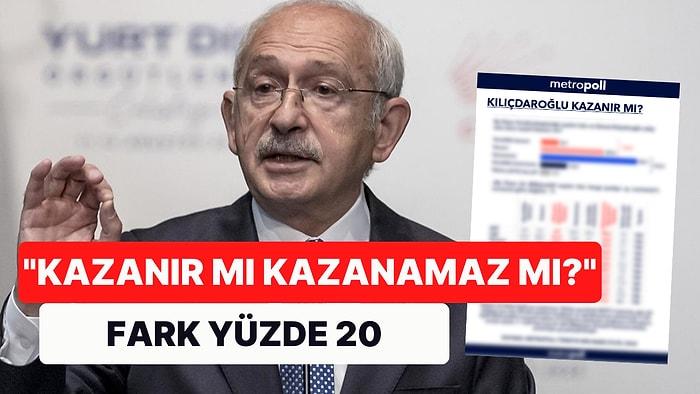 MetroPOLL Araştırma 'Kılıçdaroğlu Aday Olsa Kazanır mı?' Diye Sordu! Fark Yüzde 20