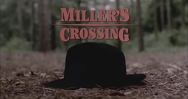 4. Miller's Crossing (1990) - IMDb: 7.7