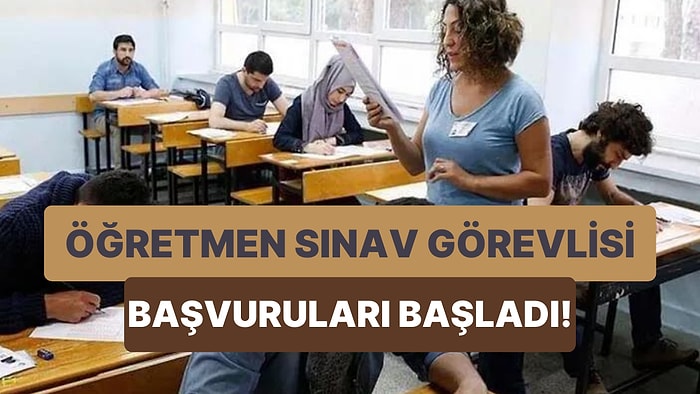 Sınavlarda Nasıl Gözetmen Öğretmen Olunur? Başvuru Nereden Yapılır? Ne Kadar Ücret Verilecek?