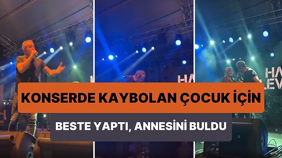 Haluk Levent Konserinde Kaybolan Çocuğun Annesini Bulabilmek İçin Beste Yaptı