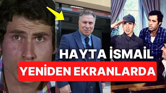 Hababam Sınıfının Hayta İsmail'i Ahmet Arıman Bakın Hangi Diziyle Ekranlara Dönüyor!