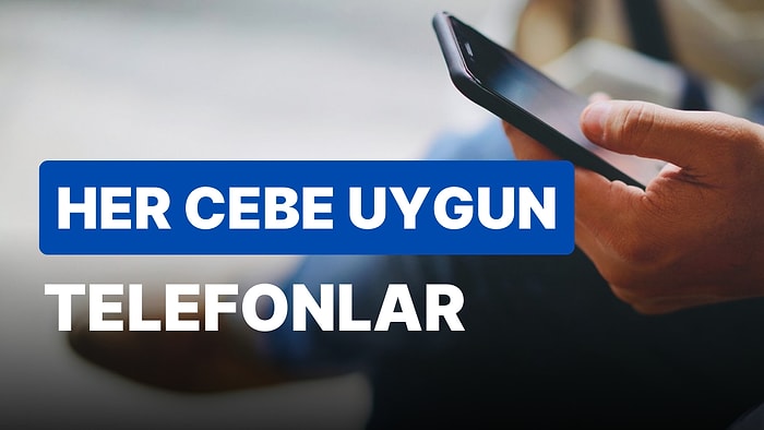 Bütçe Dostu Telefonlar! 3000 TL Altındaki Telefonların Fiyatları ve Özellikleri