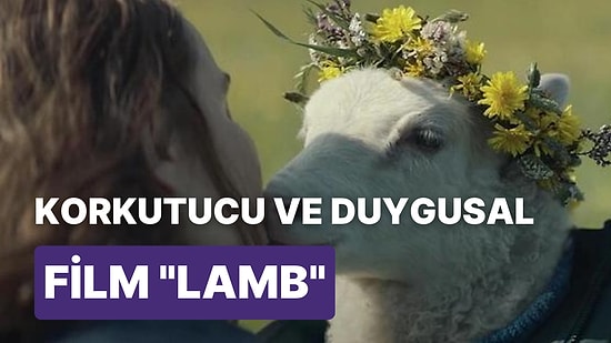 Başrolünde Bir Yavru Kuzunun Olduğu Gerilim ve Korku Türünde Olan "Lamb" Filmini İnceliyoruz!