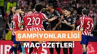 Barcelona ve Atlético Madrid Devler Ligi'ne Veda Etti! Şampiyonlar Ligi'nde Gecenin Sonuçları ve Maç Özetleri