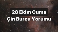 28 Ekim Cuma Çin Burcuna Göre Günün Nasıl Geçecek?