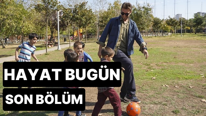 Hayat Bugün 2. Bölüm Tek Parça İzleme Ekranı: Hayat Bugün Son Bölüm Tek Parça Full İzle