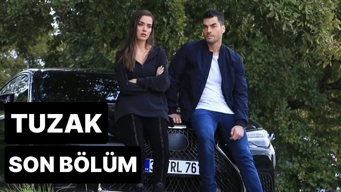 Tuzak 2. Bölüm Tek Parça İzleme Ekranı: Tuzak Son Bölüm Tek Parça Full İzle