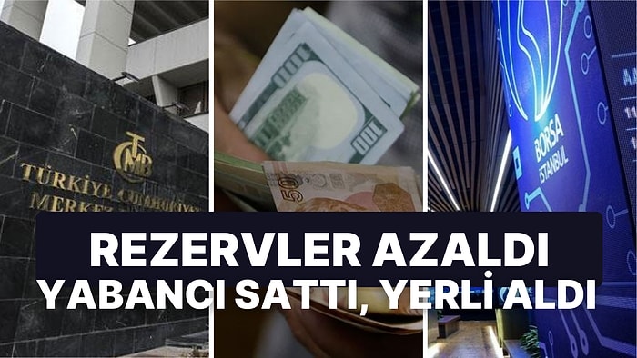 Merkez Bankası Rezervleri Azalırken, Yerli Yatırımcı Hem Döviz Aldı Hem KKM Yaptı: Yabancı Yatırımcı Gidiyor