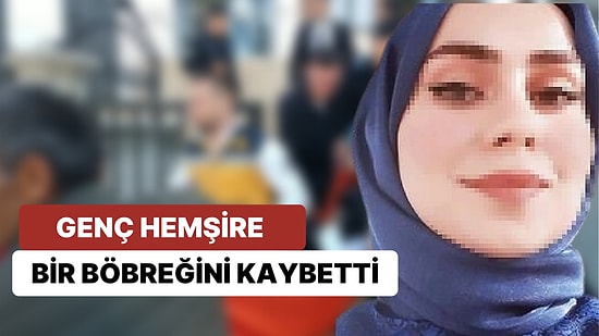 Takıntılı Akrabası Tarafından Vurulan Genç Hemşire Bir Böbreğini Kaybetti